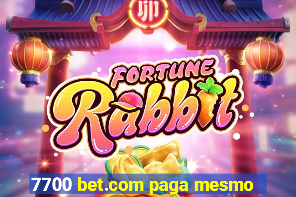 7700 bet.com paga mesmo